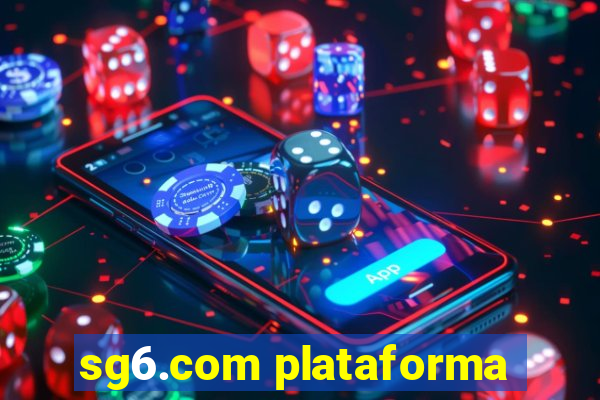 sg6.com plataforma